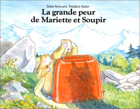 La Grande peur de Mariette et Soupir