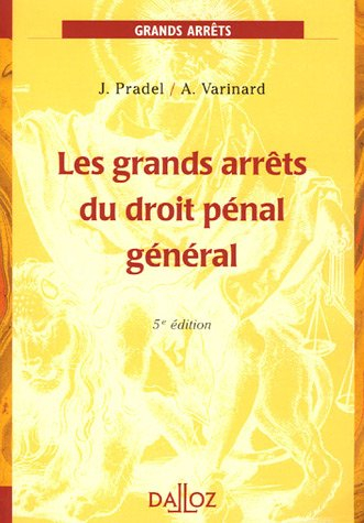 Grands arrêts du droit pénal général