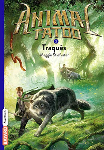 Animal tatoo. Vol. 2. Traqués