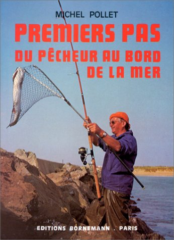 Premiers pas du pêcheur au bord de la mer