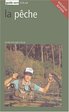 La guide vert de la pêche