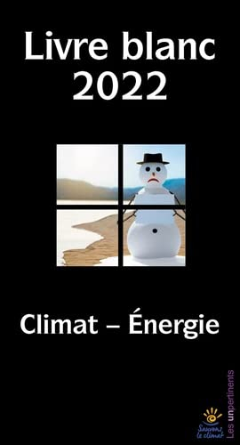 Livre blanc : ne gaspillons pas un nouveau quinquennat : climat-énergie