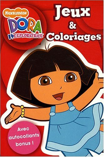 Dora l'exploratrice : jeux et coloriages