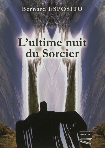L'ultime nuit du sorcier : les trois tiers...