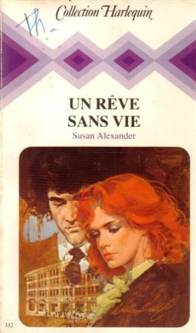 un rêve sans vie : collection : collection harlequin n, 332