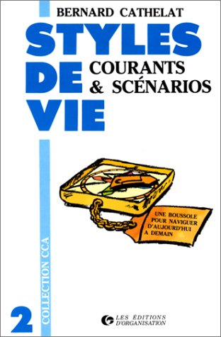 Styles de vie. Vol. 2. Courants et scénarios