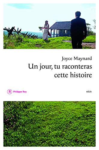 Un jour, tu raconteras cette histoire : récit