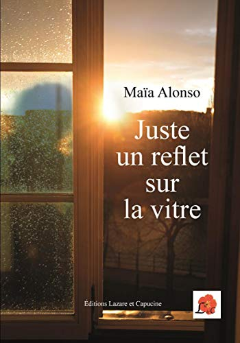 Juste un reflet sur la vitre