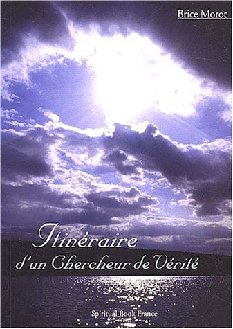 Itinéraire d'un chercheur de vérité