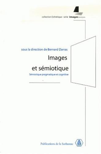 Images et sémiotique : sémiotique pragmatique et cognitive