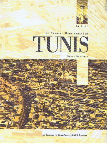Tunis : le creuset méditerranéen