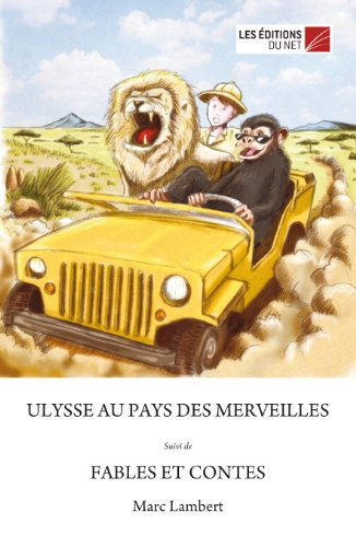 Ulysse au pays des merveilles. Fables et contes