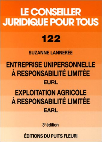 EURL et EARL : entreprise unipersonnelle à responsabilité limitée et l'exploitation à responsabilité