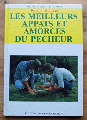 Les Meilleurs appâts et amorces du pêche