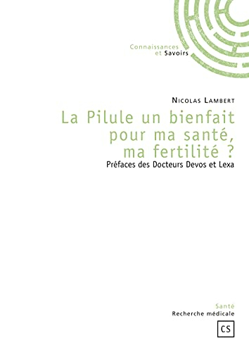 La Pilule un bienfait pour ma santé, ma fertilité ?