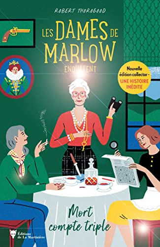 Les dames de Marlow enquêtent. Vol. 1. Mort compte triple. Petit papa Noël, quand tu descendras Mrs 