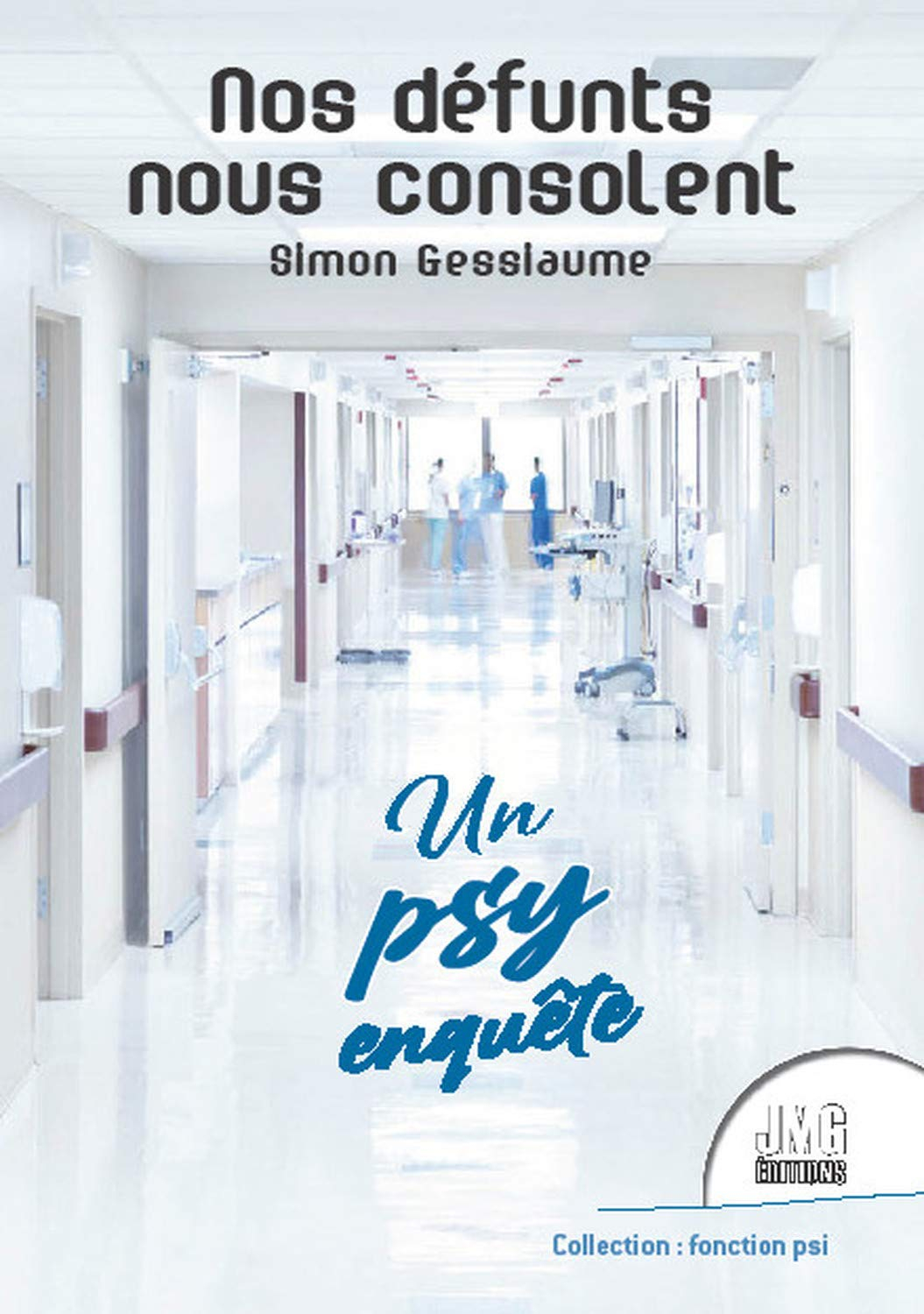 Nos défunts nous consolent : un psy enquête