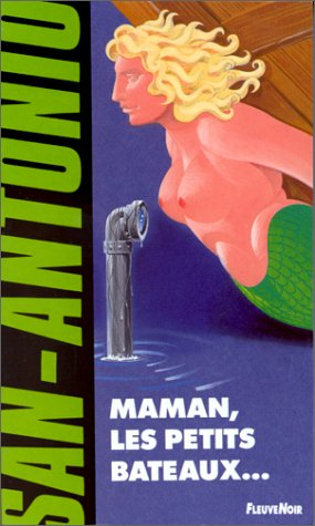 maman, les petits bateaux...