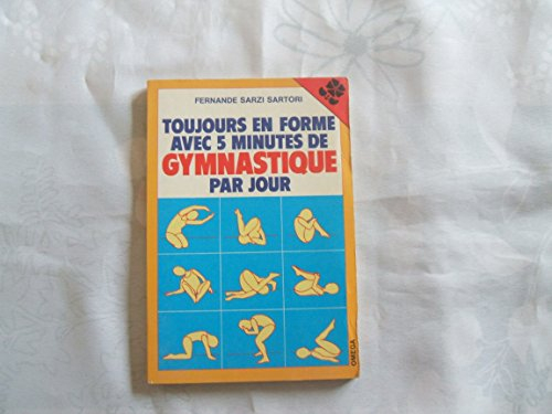 Toujours en forme avec cinq minutes de gymnastique par jour