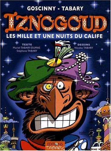 Les aventures du grand vizir Iznogoud. Vol. 28. Les mille et une nuits du calife