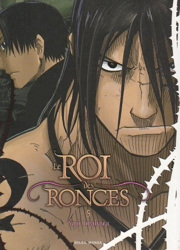 Le roi des ronces. Vol. 5