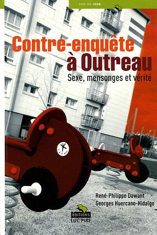 Contre-enquête à Outreau : sexe, mensonges et vérité