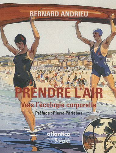 Prendre l'air : vers l'écologie corporelle