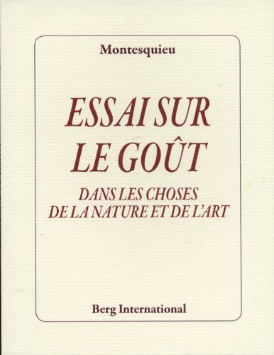 Essai sur le goût : dans les choses de la nature et de l'art
