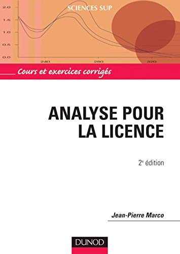 Analyse pour la licence : cours et exercices corrigés
