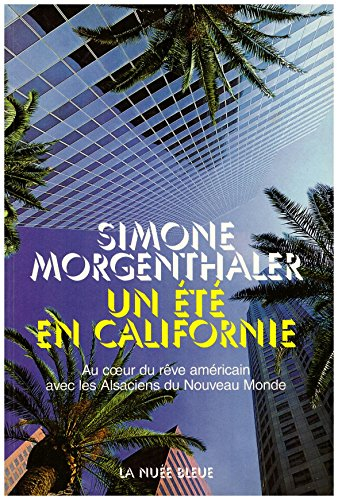 Un été en Californie : au coeur du rêve américain