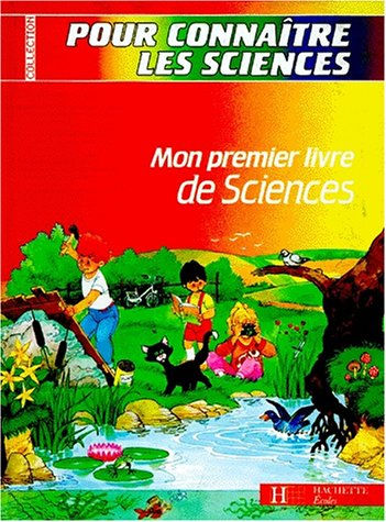 Mon premier livre de sciences : CP-CE1