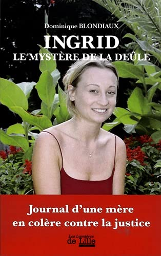 Ingrid : le mystère de la Deûle