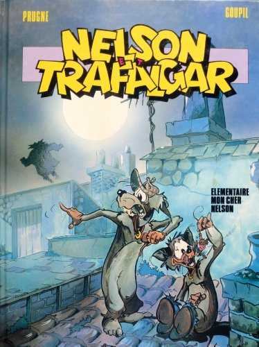 Nelson et Trafalgar. Vol. 2. Elémentaire mon cher Nelson