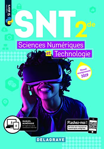 Sciences numériques et technologie 2de : manuel de l'élève : nouvel enseignement 2019