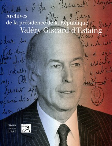 Valéry Giscard d'Estaing : archives de la présidence de la République