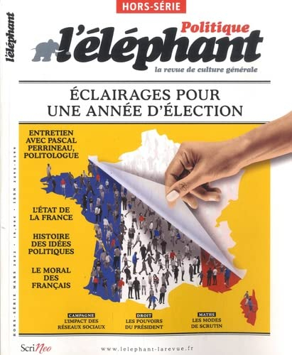 L'Eléphant : la revue, hors-série. Présidentielles 2022, mode d'emploi