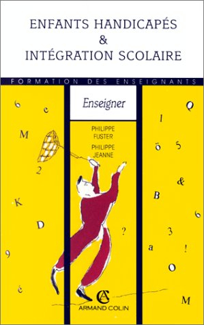 Enfants handicapés et intégration scolaire : évolution, actualisation, limites