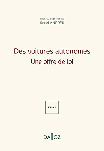 Des voitures autonomes : une offre de loi