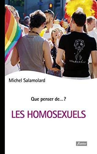 Les homosexuels : un regard neuf sur nos identités sexuelles
