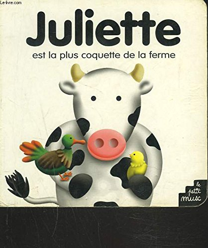 Juliette est la plus coquette de la ferme