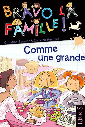 Bravo la famille !. Vol. 16. Comme une grande