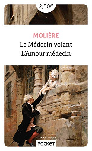 Le médecin volant. L'amour médecin