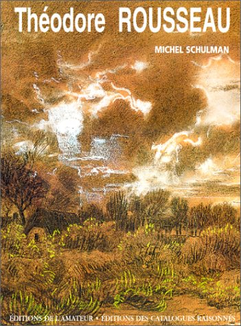 Théodore Rousseau : catalogue raisonné de l'oeuvre graphique