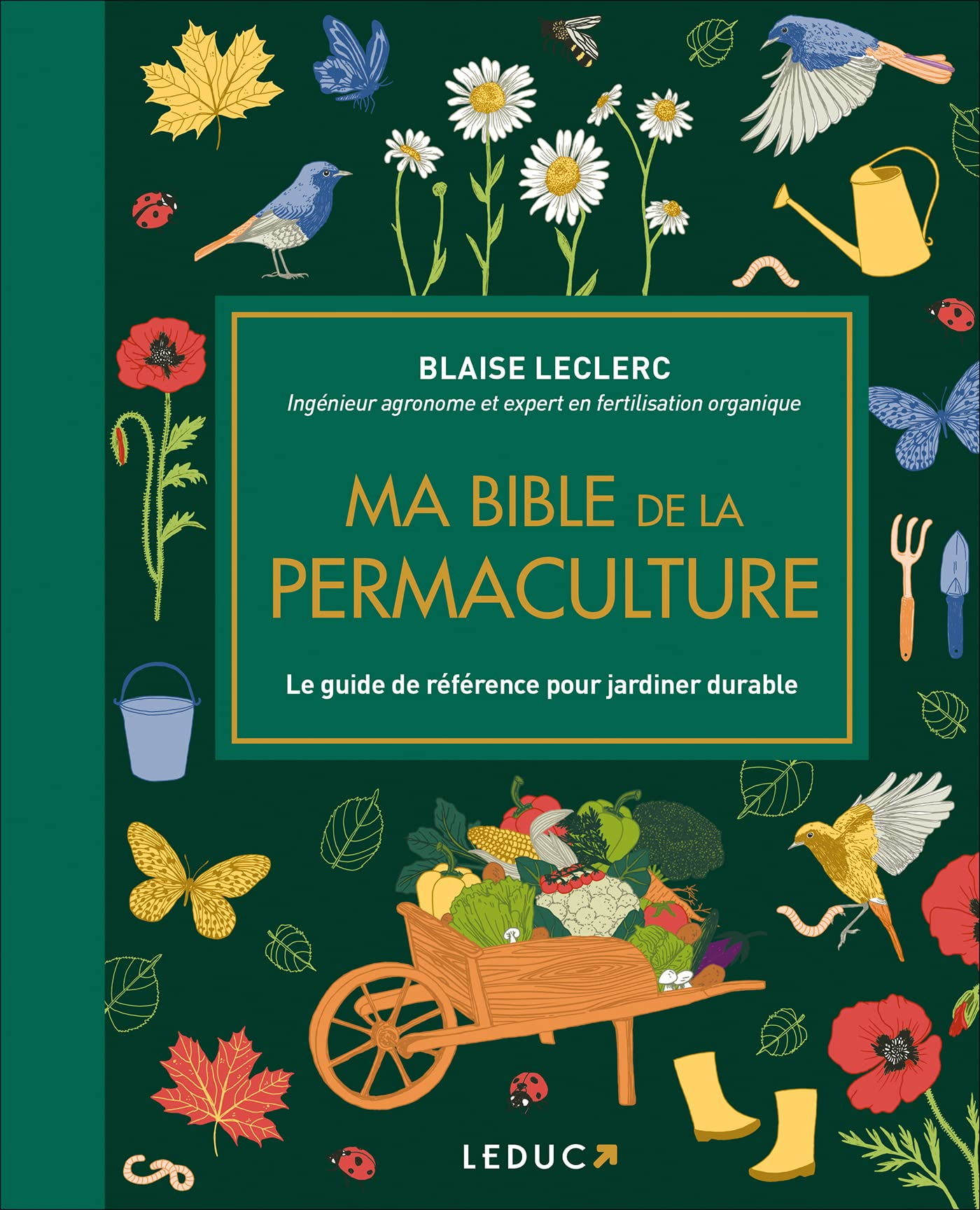 Ma bible de la permaculture : le guide de référence pour jardiner durable