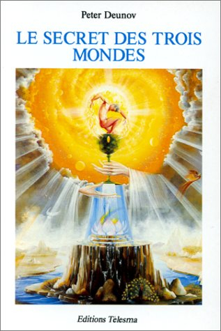Le secret des trois mondes