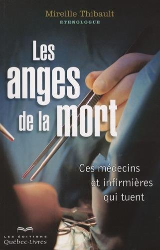 Les anges de la mort : ces médecins et infirmières qui tuent
