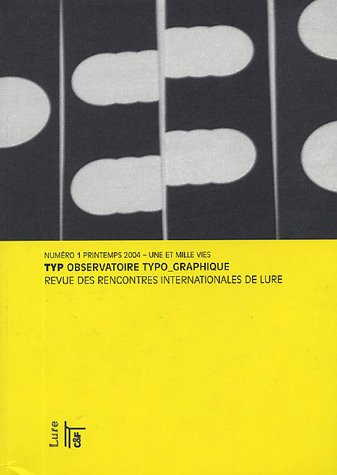 Typ observatoire typo-graphique, n° 1. Une et mille vies