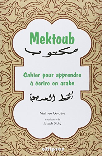 Mektoub : cahier pour apprendre à écrire en arabe