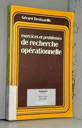 Exercices et problèmes de recherche opérationnelle