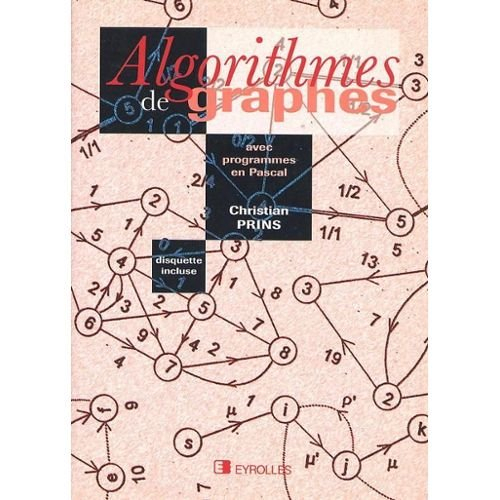 Algorithmes de graphes : avec programmes en Pascal